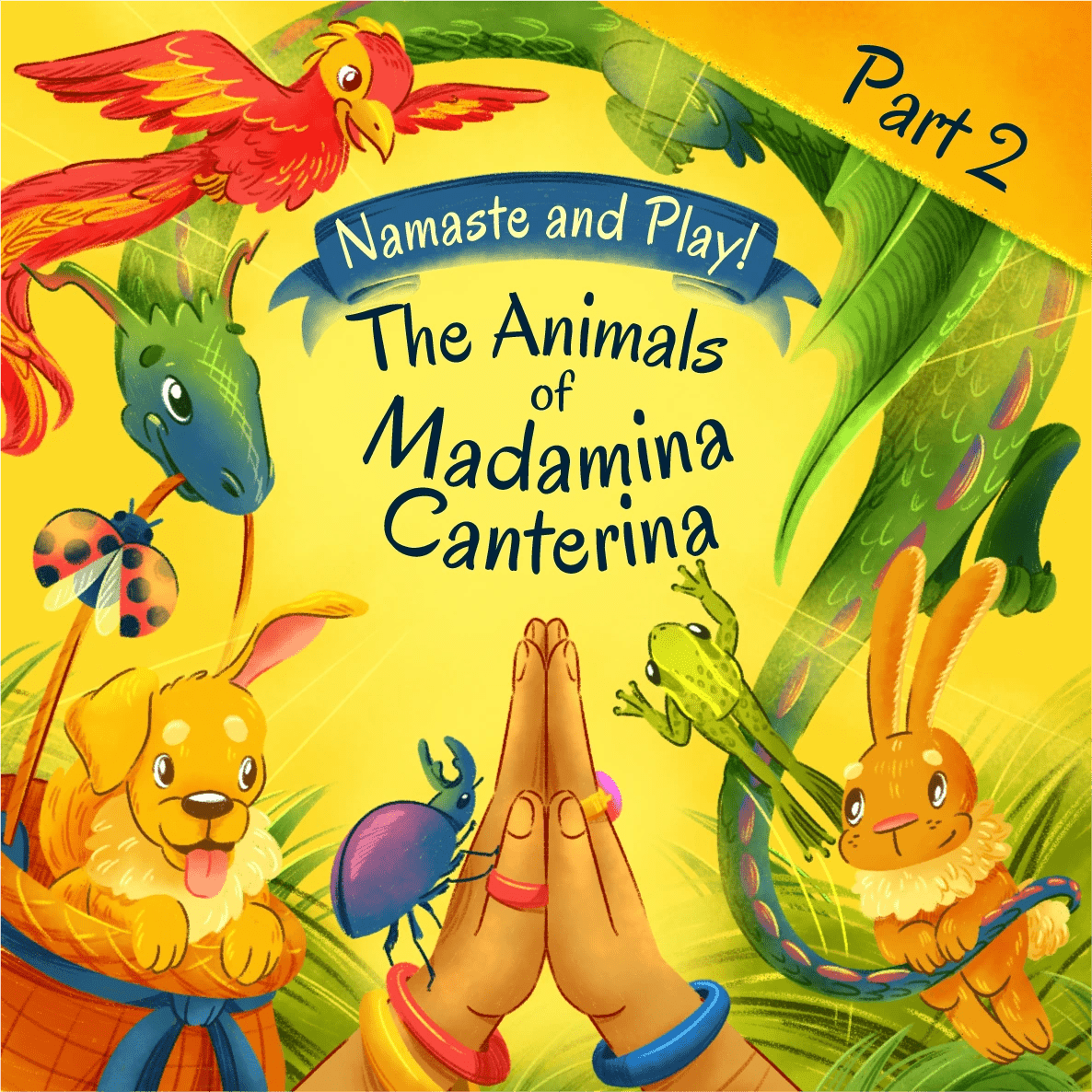 Namaste and Play! - The Animals of Madamina Canterina - Part 2 - Fabli