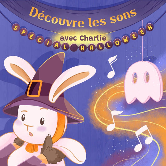 Découvre les sons avec Charlie - Spécial Halloween - Fabli