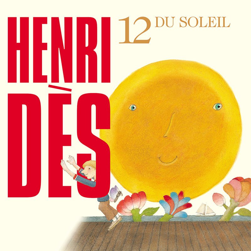 Henri Dès 12 Du soleil - Fabli