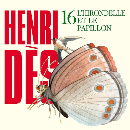 Henri Dès 16 L'hirondelle et le papillon - Fabli