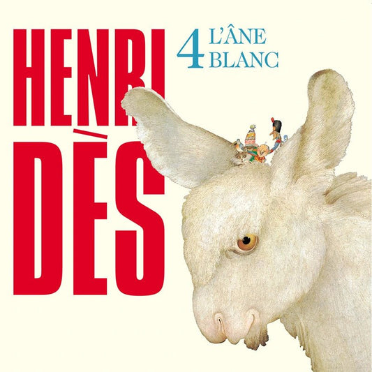 Henri Dès 4 : L'Âne blanc - Fabli
