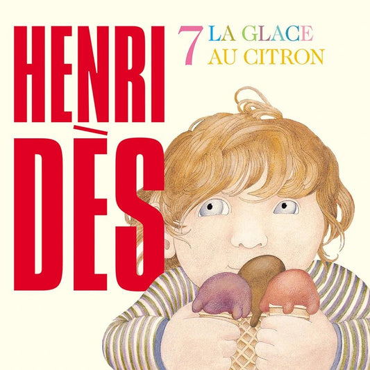 Henri Dès 7 : La glace au citron - Fabli