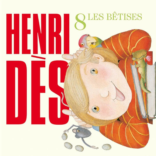 Henri Dès 8 : Les bêtises - Fabli