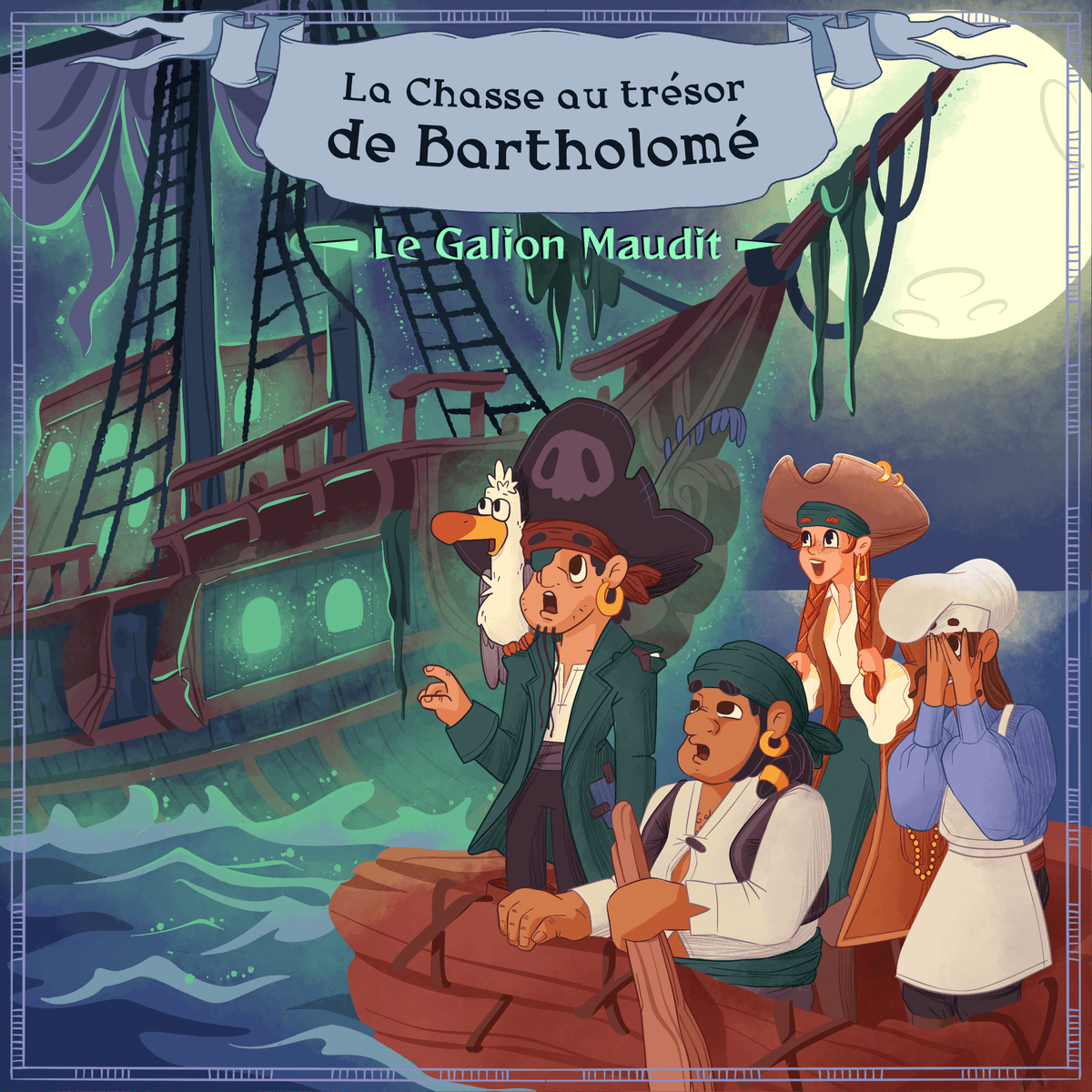 La chasse au trésor de Bartholomé - Partie 4 : Le Galion maudit - Fabli