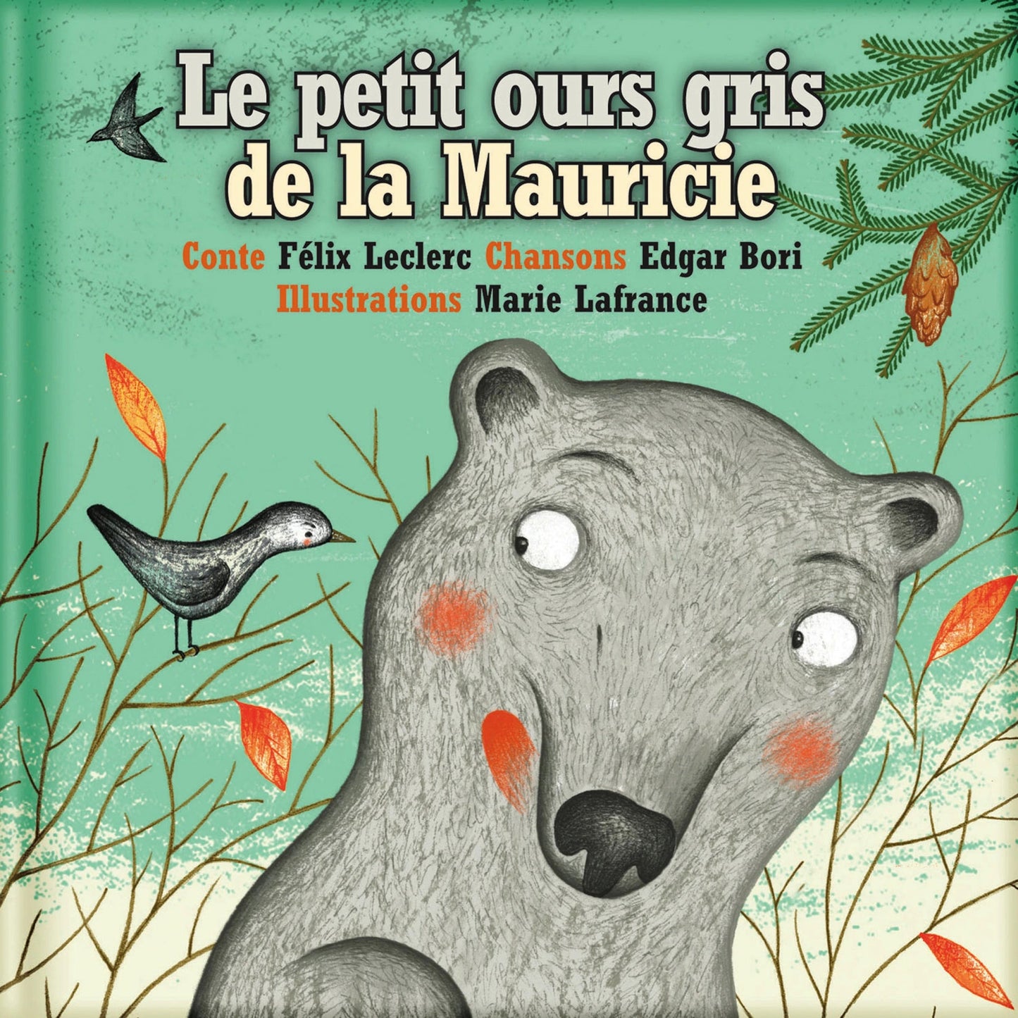 Le petit ours gris de la Mauricie - Fabli