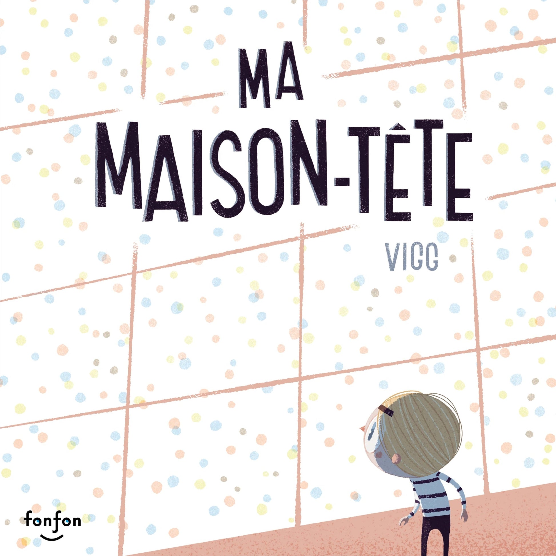 Ma Maison - tête - Éditions Fonfon - Fabli