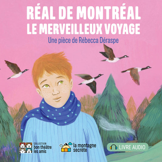 Réal de Montréal, le merveilleux voyage - Fabli