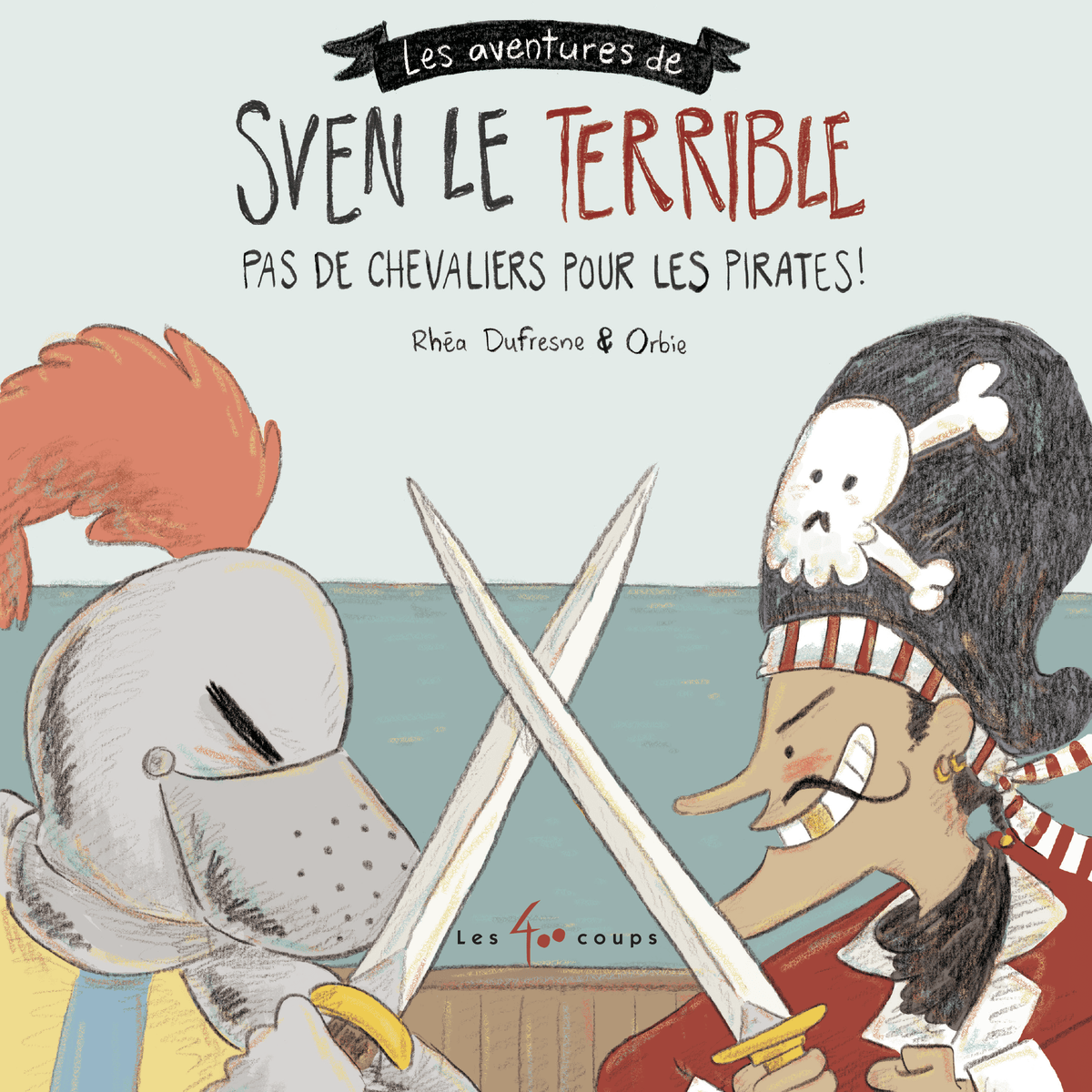 Sven le terrible - Pas de chevaliers pour les pirates - Fabli