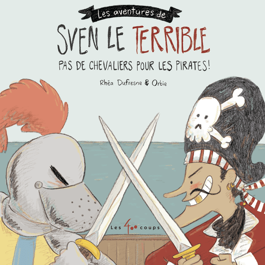 Sven le terrible - Pas de chevaliers pour les pirates - Fabli