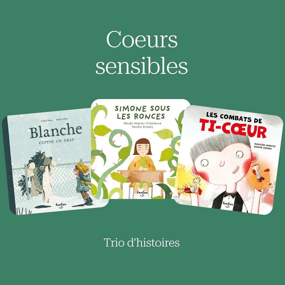 Trio d’histoires : Coeurs sensibles - Fabli