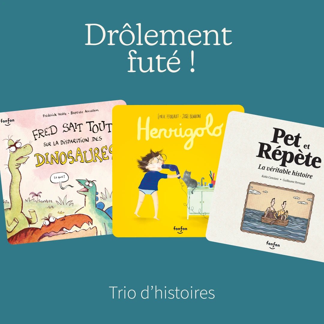 Trio d’histoires : "Drôlement futé !" - Éditions Fonfon - Fabli