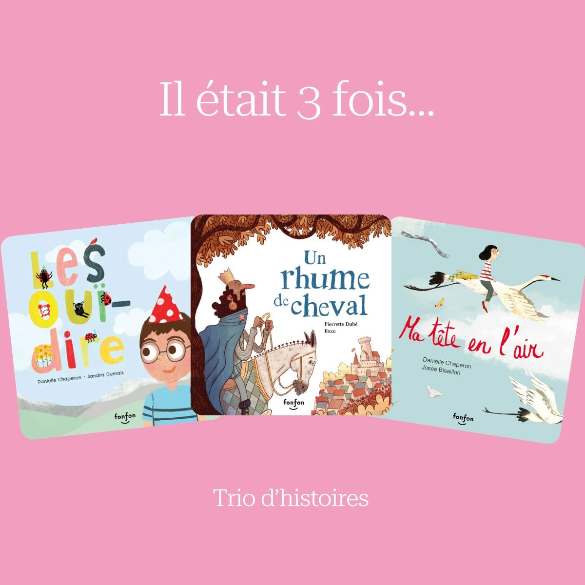 Trio d'histoires : Il était 3 fois... - Fabli