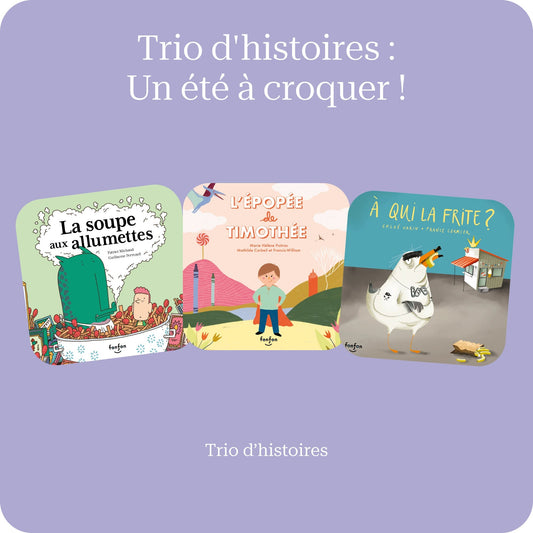 Trio d'histoires : Un été à croquer ! - Fabli