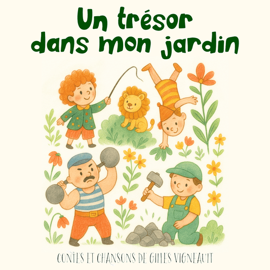 Un trésor dans mon jardin - Fabli